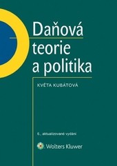 Daňová teorie a politika - 6. aktualizované vydání