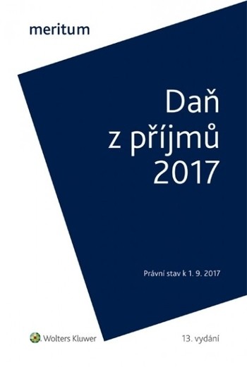 Meritum Daň z příjmů 2017 zpracován ve znění právních předpisů k 1. 9. 2017.