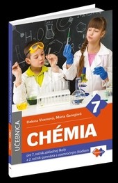 Chémia pre 7. ročník ZŠ a 2. ročník gymnázií s osemročným štúdiom NOVÉ VYDANIE