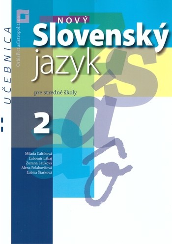 Nový Slovenský jazyk pre SŠ 2. ročník - Učebnica