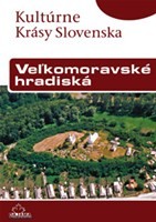 Kultúrne krásy Slovenska - Veľkomoravské hradiská
