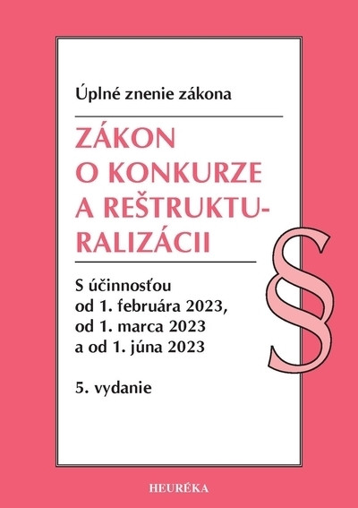 Zákon o konkurze a reštrukturalizácii. Úzz, 5. vydanie, 2/2023