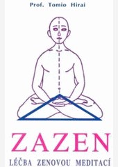 Zazen - léčba zenovou meditací
