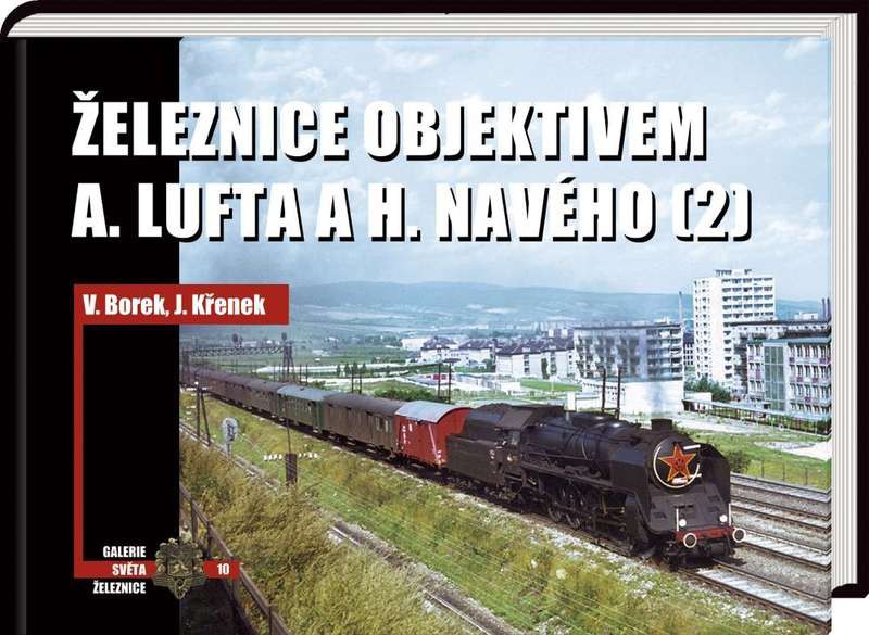 Železnice objektivem A. Lufta a H. Navého (2)