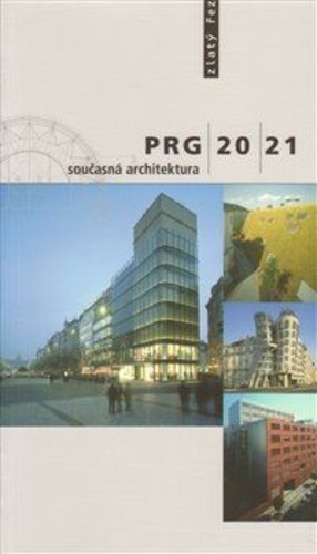 PRG 20-21 současná architektura