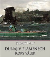 Dunaj v plamenech - 2. část Roky válek