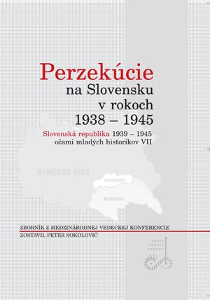 Perzekúcie na Slovensku v rokoch 1938 - 1945