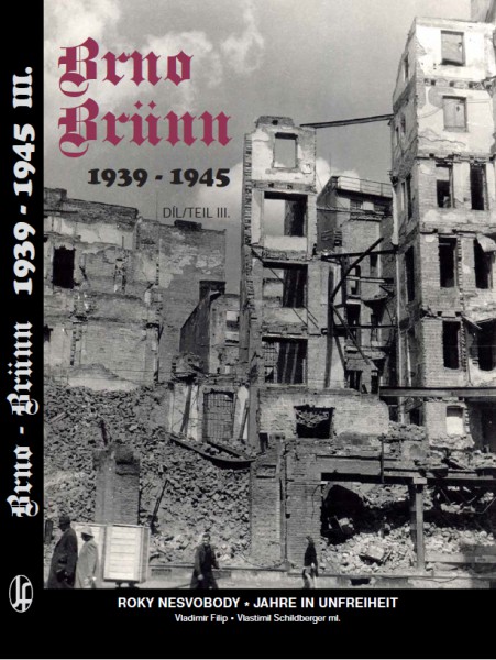 Brno-Brünn 1939-1945 díl III.