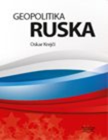 Geopolitika Ruska - 115 tabulek, 28 map, 24 grafů