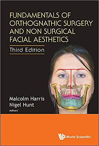 Fundamentals Of Orthognathic Surgery And Non Surgical Facial Aesthetics