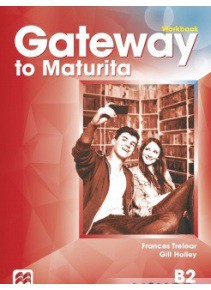 Gateway to Maturita B2, 2nd Edition: Workbook