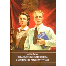 Obrazy zo Sovietskeho Ruska a Sovietskeho zväzu (1917-1945)