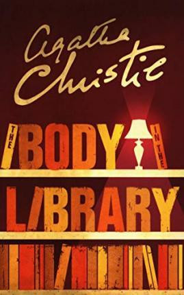 The Body in the Library The Body in the Library