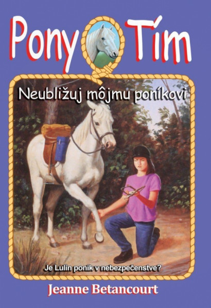 Neubližuj môjmu poníkovi (Pony tím 10)