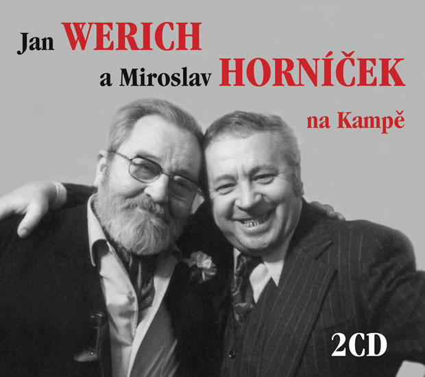 Jan Werich a Miroslav Horníček na Kampě - 2CD