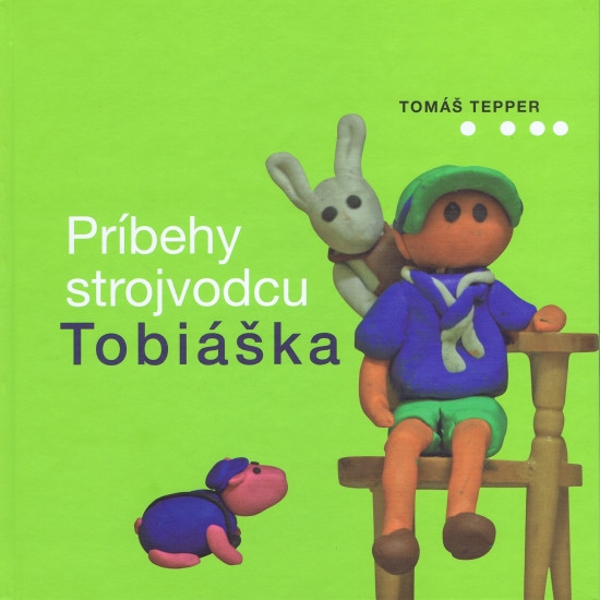 Príbehy strojvodcu Tobiáška Príbehy strojvodcu Tobiáška