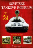 Sovětské tankové impérium Sovětské tankové impérium