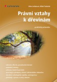 Právní vztahy k dřevinám Právní vztahy k dřevinám