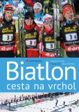 Biatlon - cesta na vrchol Biatlon - cesta na vrchol
