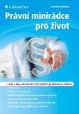 Právní minirádce pro život Právní minirádce pro život