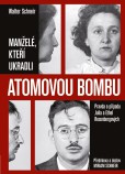 Manželé, kteří ukradli atomovou bombu Manželé, kteří ukradli atomovou bombu