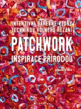 Patchwork inspirace přírodou Patchwork inspirace přírodou