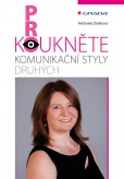 Prokoukněte komunikační styly druhých Prokoukněte komunikační styly druhých