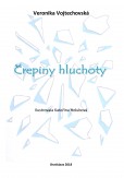 Črepiny hluchoty Črepiny hluchoty