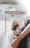 A teraz ma pobozkaj A teraz ma pobozkaj
