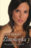 Zlatokopka 3 Zlatokopka 3