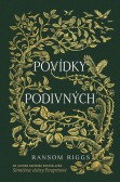 Sirotčinec slečny Peregrinové: Povídky podivných Sirotčinec slečny Peregrinové: Povídky podivných