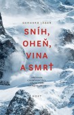 Sníh, oheň, vina a smrt Sníh, oheň, vina a smrt