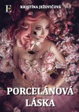 Porcelánová láska Porcelánová láska