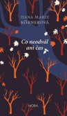 Co neodvál ani čas Co neodvál ani čas