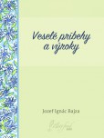 Veselé príbehy a výroky Veselé príbehy a výroky