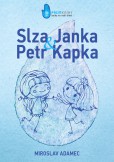 Slza Janka a Petr Kapka