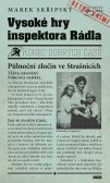 Vysoké hry inspektora Rádla Vysoké hry inspektora Rádla