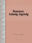 Romance, balady, legendy Romance, balady, legendy