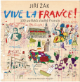 Vive la France! Vive la France!