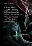 Computerized Adaptive Testing in Kinanthropology Computerized Adaptive Testing in Kinanthropology