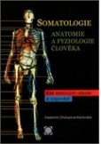 Somatologie Anatomie a fyziologie člověka