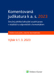Komentovaná judikatura k a. s. 2023. Stručný přehled aktuální soudní praxe v otázkách a odpovědích s komentářem