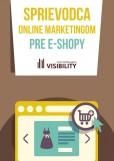 Sprievodca online marketingom pre e-shopy