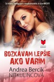 Bozkávam lepšie, ako varím Bozkávam lepšie, ako varím