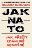 Jak na to - Jak přežít zdánlivě nemožné Jak na to - Jak přežít zdánlivě nemožné