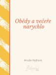 Obědy a večeře narychlo Obědy a večeře narychlo