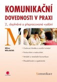 Komunikační dovednosti v praxi Komunikační dovednosti v praxi