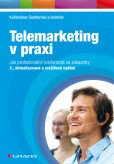 Telemarketing v praxi Telemarketing v praxi