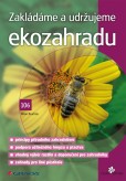 Zakládáme a udržujeme ekozahradu Zakládáme a udržujeme ekozahradu