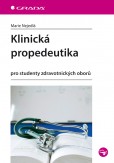 Klinická propedeutika Klinická propedeutika